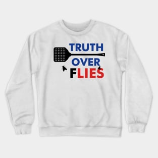 Truth Over Flies Shirt Mike Pence Fly Crewneck Sweatshirt